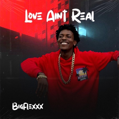 Love Ain't Real - Single