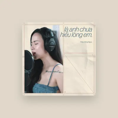 Listen to Trieu Hong Ngoc, watch music videos, read bio, see tour dates & more!