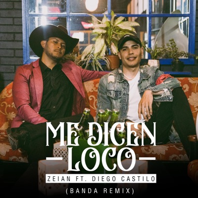 Me Dicen Loco (Remix) - Single