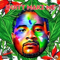 Don't Make Me - Single - Seemac