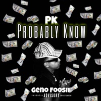 PK (Official Audio) - Single - Geno Foosii