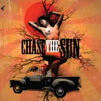 You Gotta Go — Chase the Sun