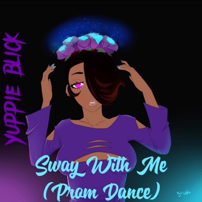 Sway With Me (Prom Dance) - Single