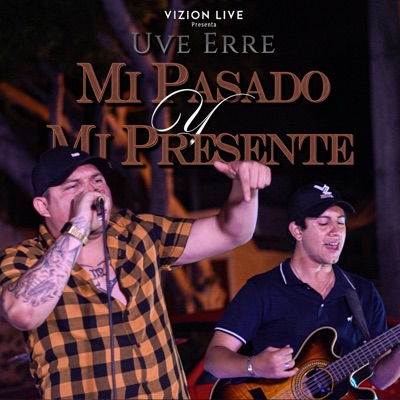 Mi Pasado y Mi Presente (En Vivo) - Single