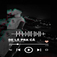 De Lá pra Cá - Single - Mc Sanches Oficial