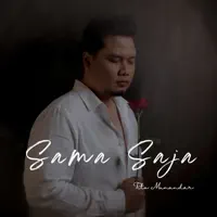 Sama Saja — Tito Munandar