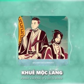 Khuê Mộc Lang (Lee DJ Remix) artwork