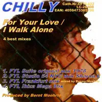 For Your Love — Chilly