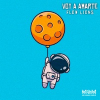 Voy A Amarte - Single - Flow Lions