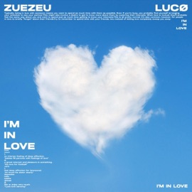 I'm in Love zuezeu & LUCØ