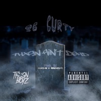 tHxgn Ain't Dead (feat. Yuney Lae & PercShawty) - Single - Og Curty