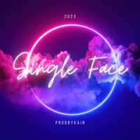 Single Face - Single - ProdByKain