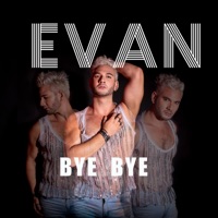 Bye Bye - Single - evän