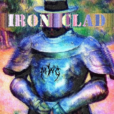 Iron Clad (feat. Ginja Jesus, Jcpinthecut & Kizuato the Human) - Single