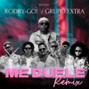Me Duele (feat. DJ Paso) [Remix] - Rodry-Go! & Grupo Extra