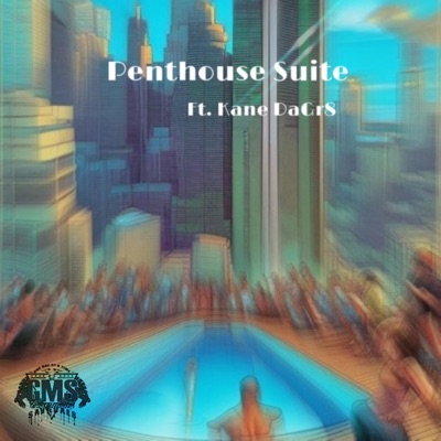 Penthouse (feat. Kane DaGr8) - Single