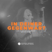 In deiner Gegenwart (feat. Abigael Krause) [Live at Ecclesia Frankfurt Revival Night] artwork