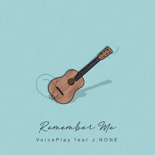 Remember Me - Single (Feat. J.None) - Single By Voiceplay On Apple Music