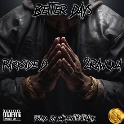 Better Days (feat. 2RawQua) - Single