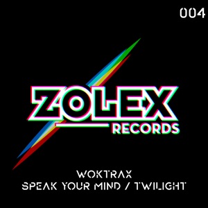 Speak Your Mind / Twilight - Single