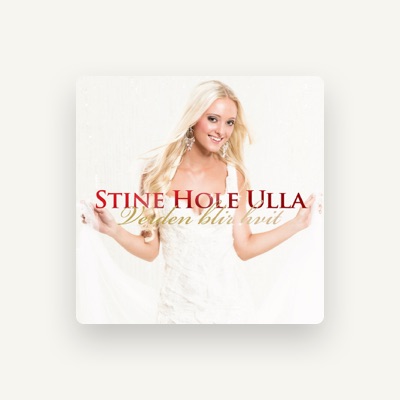 Stine Hole Ulla을(를) 듣고, 뮤직 비디오를 보고, 약력을 읽고, 투어 일정 등을 확인하세요!