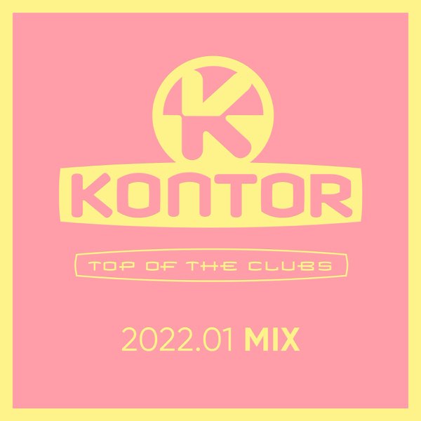 Kontor Top of the Clubs 2022.01 Mix (DJ Mix) Jerome on Apple Music