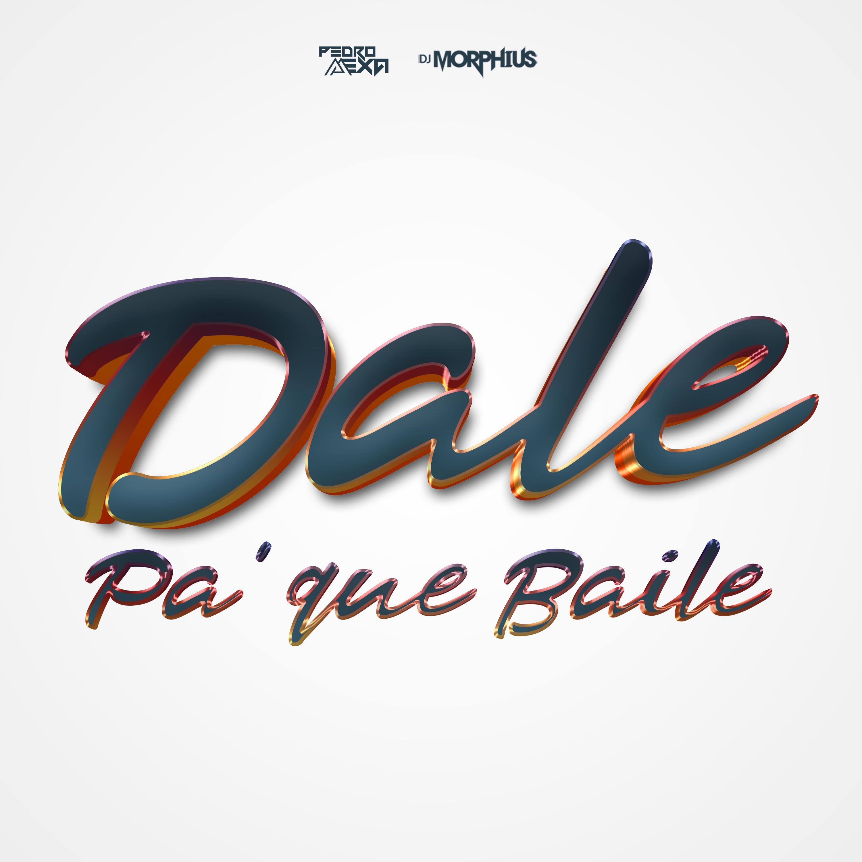 Dale Pa' Que Baile - Single