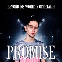Promise (Dam Freestyle) (feat. Official H) - Single - Beyond Dis World