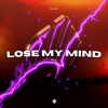 Lose My Mind - Single