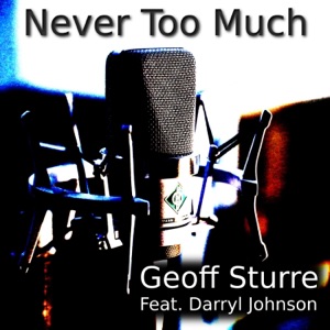 Never Too Much (feat. Darryl Johnson) - Single