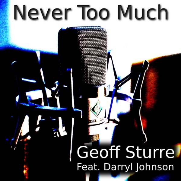 Never Too Much (feat. Darryl Johnson) - Single