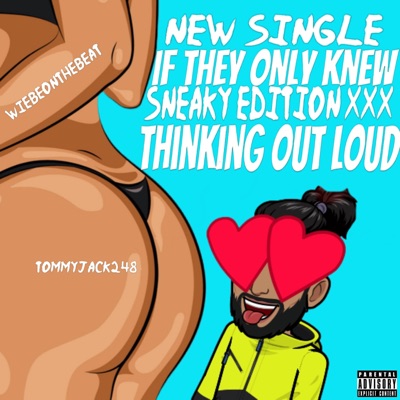 THINKING OUT LOUD /ONLY KNEW (feat. WIEBE ON THA BEAT) - Single