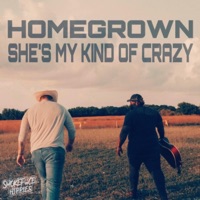 She's My Kinda Crazy - Single - Homegrown