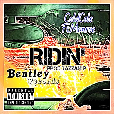 Ridin' (feat. Monroe & Tazzah P) - Single