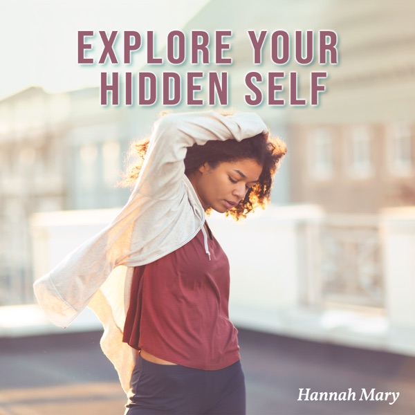 Explore Your Hidden Self: Open Mind and Pure Soul, Feel a Balance of Mind and Body, Lift Your Mood for the Nearest Future