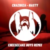 CRAZIBIZA/CHEESECAKE BOYS - Nasty (Record Mix)