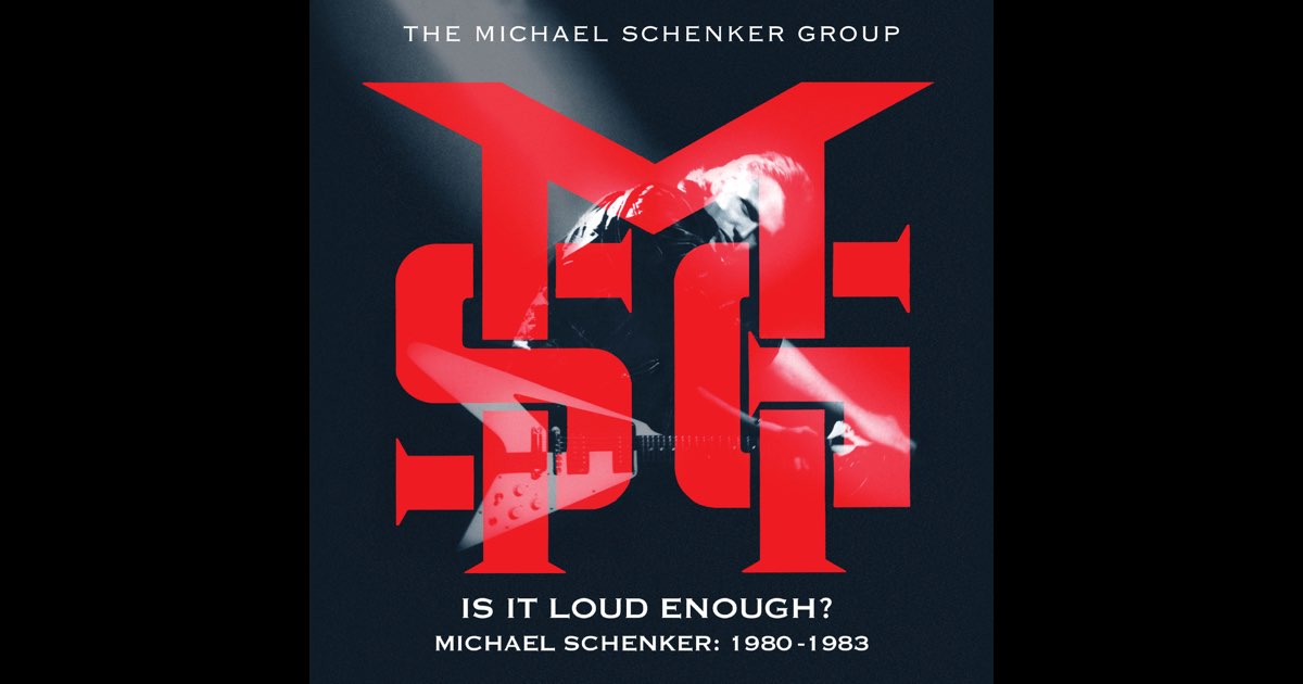 Is It Loud Enough? Michael Schenker: 1980-1983 (Remastered