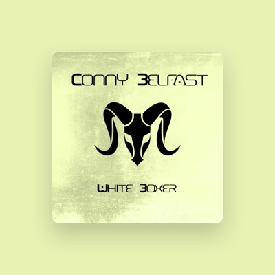 Listen to Conny Belfast, watch music videos, read bio, see tour dates & more!