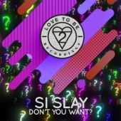 Don't You Want (Extended Mix) artwork
