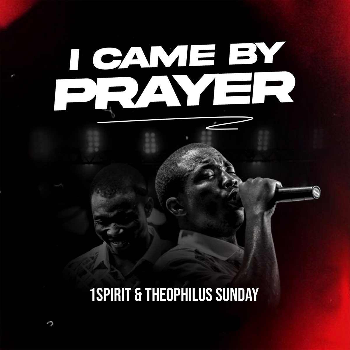 ‎i Came By Prayer - Single - Album By 1spirit & Theophilus Sunday 