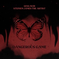Dangerous Game - Single - Gesualdi & Stephen James The Artist