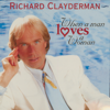 When a Man Loves a Woman - Richard Clayderman