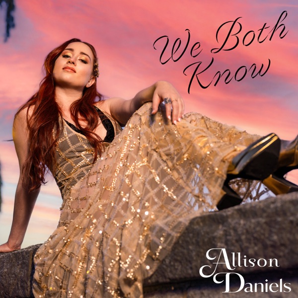Allison Daniels - We Both Know