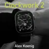 Stream & download Clockwork 2 - Single