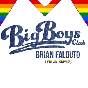 Big Boys Club (Pride Remix) - Single