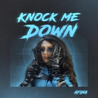 Knock Me Down - Single - Afina