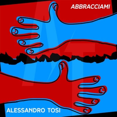Abbracciami - Alessandro Tosi