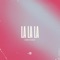 La La La - Ilish & Favio lyrics