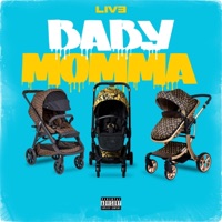 Babymama - Single - LIVE FROM HEAVEN