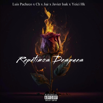 Repetimos Después (feat. Javier Isak, Luis pacheco, Joe jaramillo & Ch) - Single
